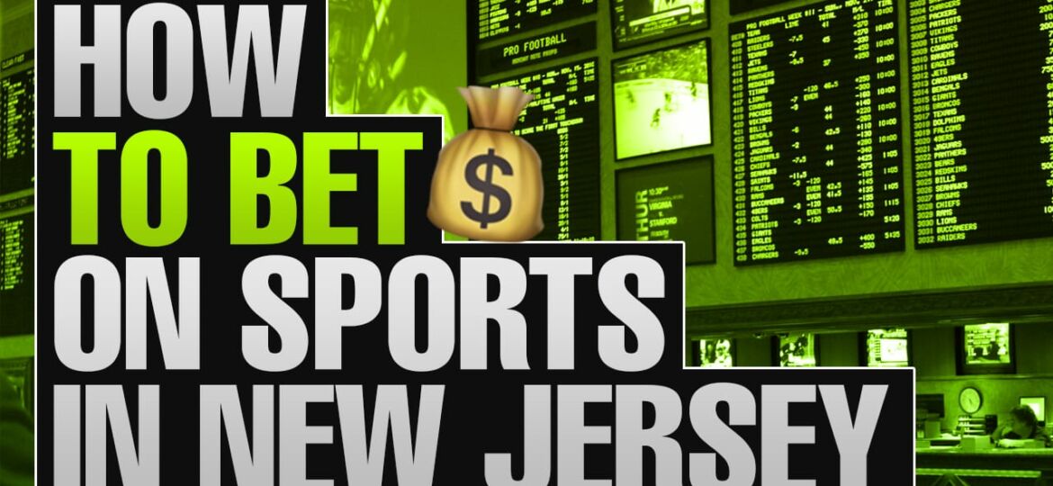 How To Bet On Sports In New Jersey