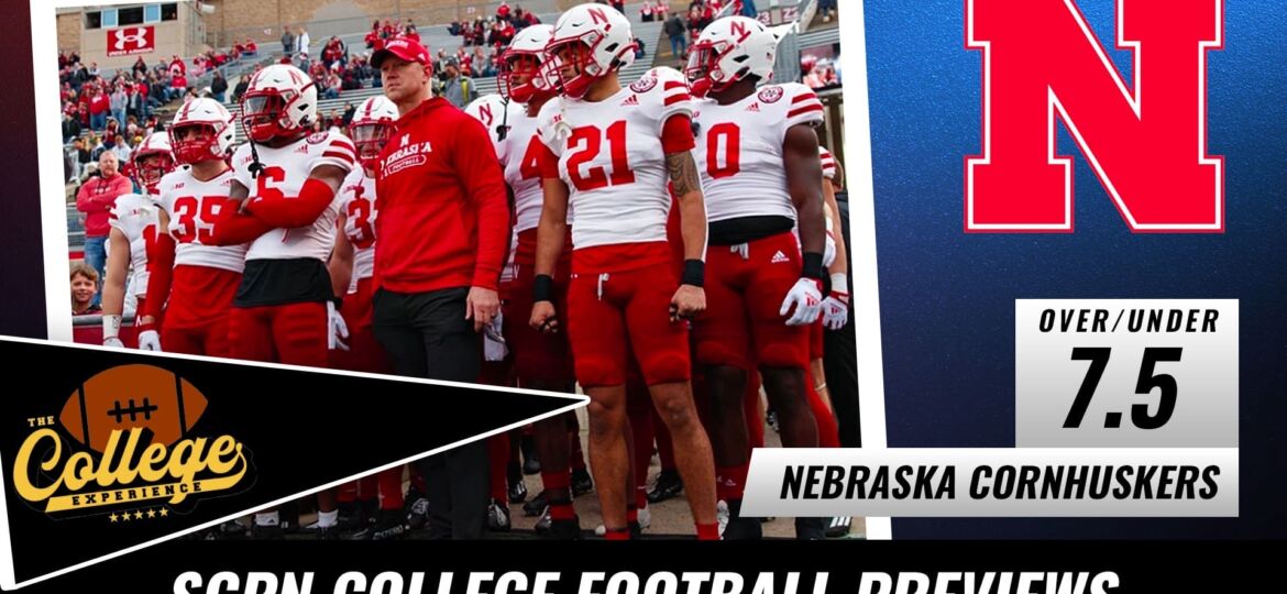 Nebraska Cornhuskers College Football Season Preview 2022 | The College Football Experience (Ep. 1025)