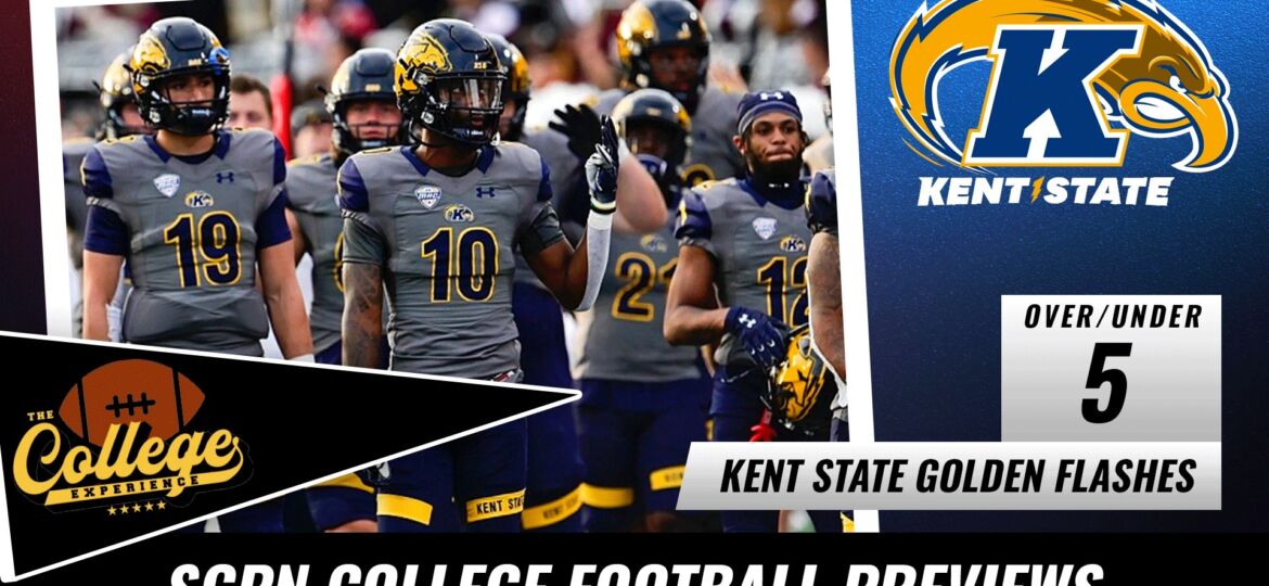 Kent State Golden Flashes College Football Season Preview | The College Football Experience (Ep. 1000)