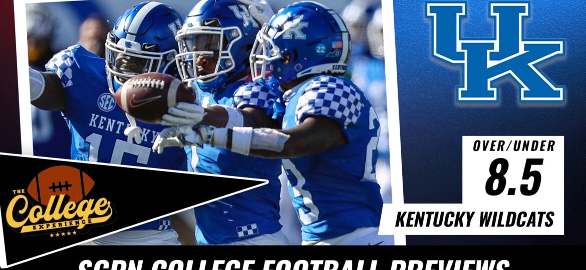 Kentucky Wildcats College Football Season Preview 2022 | The College Football Experience (Ep. 999)