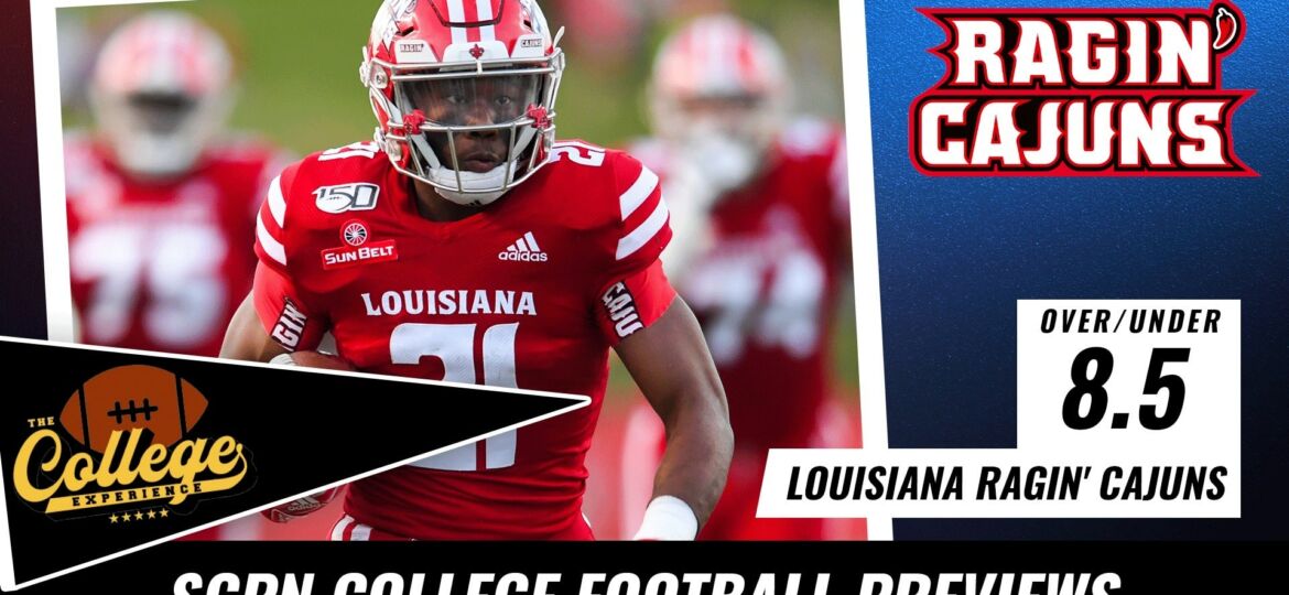 Louisiana Ragin' Cajuns College Football Season Preview 2022 | The College Football Experience (Ep. 1003)