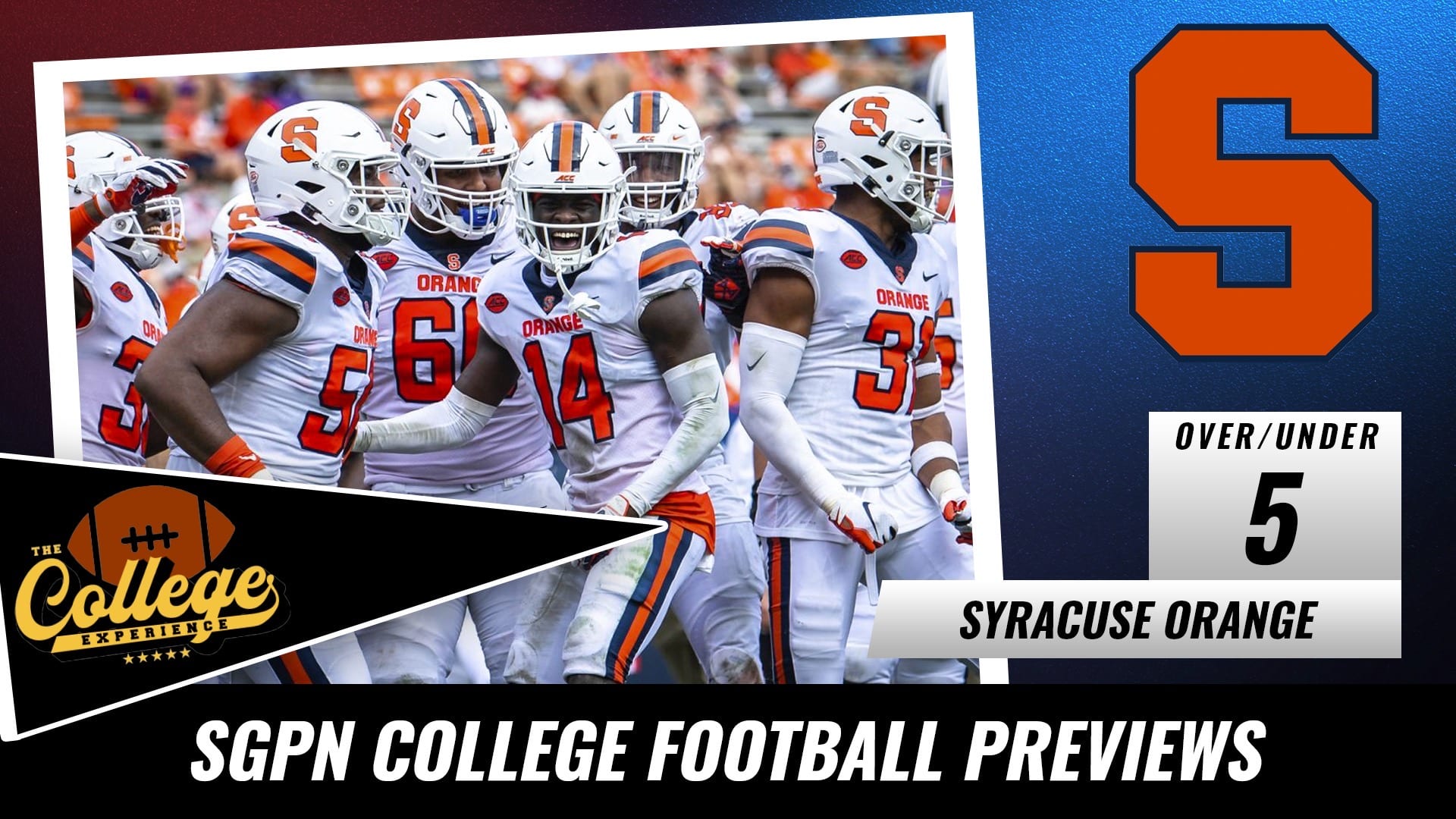 Syracuse Orange College Football Season Preview 2022 | The College Football Experience (Ep. 1060)