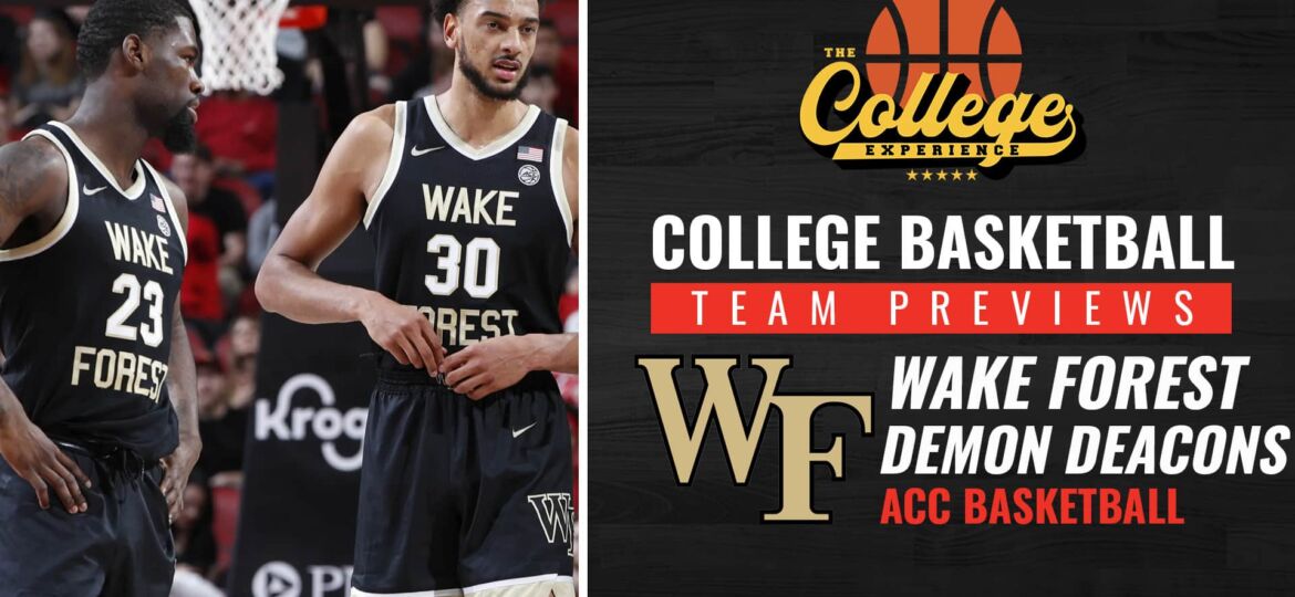 Wake Forest Demon Deacons Basketball Season Preview 2022-2023 | The College Basketball Experience (Ep. 181)