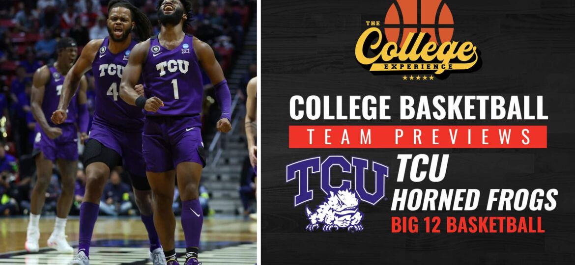 TCU Horned Frogs Basketball Season Preview 2022-2023 | The College Basketball Experience (Ep. 196)