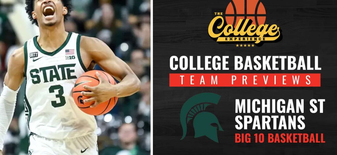 Michigan State Spartans Basketball Season Preview 2022-2023 | The College Basketball Experience (Ep. 209)