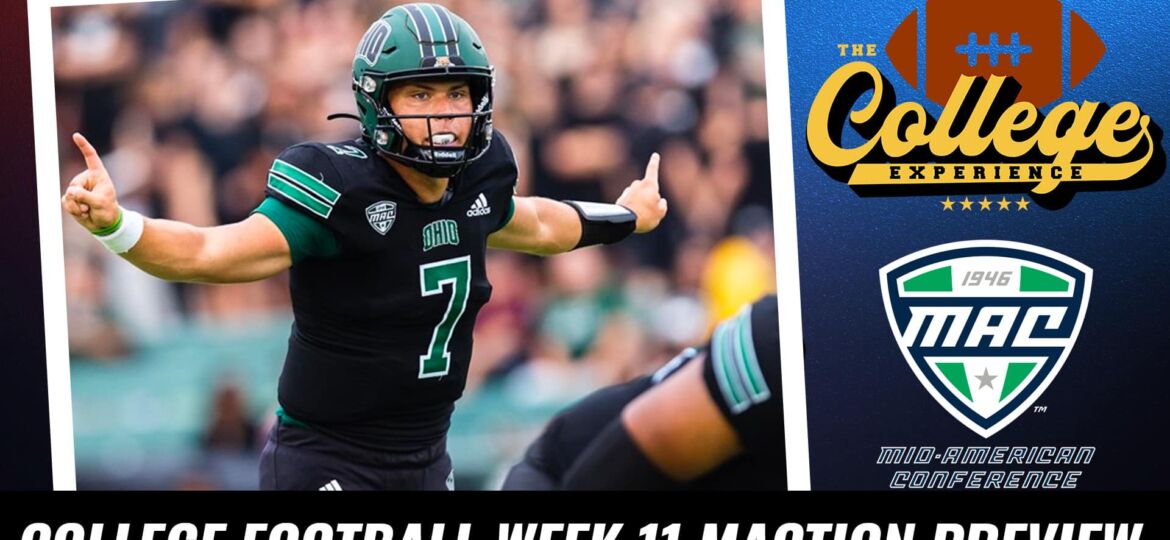 MACtion (Tuesday & Wednesday) Week 11 Preview & Picks | The College Football Experience (Ep. 1191)