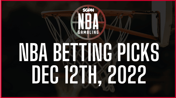 NBA Betting Predictions - December 12th, 2022 | NBA Gambling Podcast (Ep. 430)