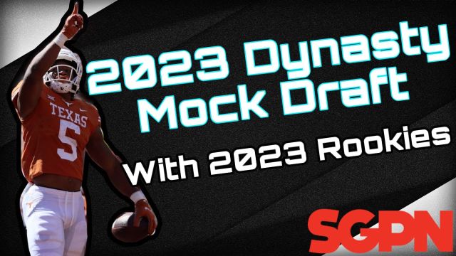 2023 Dynasty Startup Mock Draft and Strategies | SGPN Fantasy Football (Ep. 296)