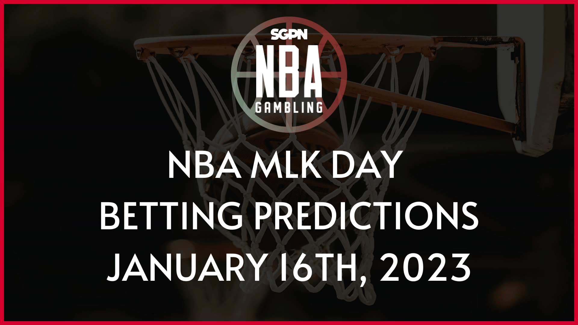 NBA BETTING PREDICTIONS JANUARY 16TH, 2023