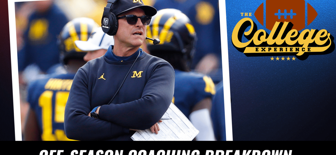 College Football Offseason Coaching Breakdown & Jim Harbaugh Back | The College Football Experience (Ep. 1226)