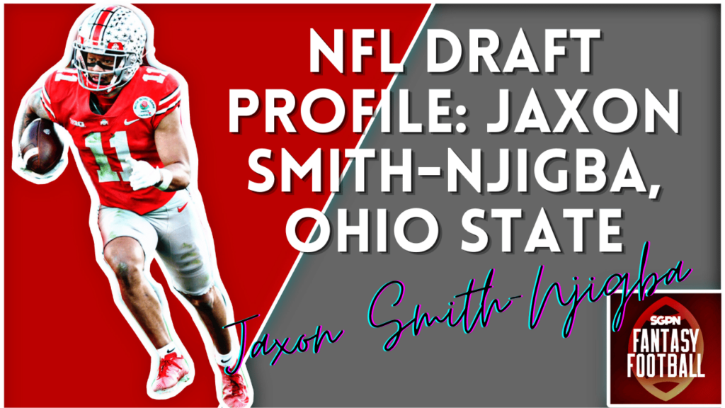 Jaxon Smith-Njigba Draft Profile I SGPN Fantasy Football Podcast (Ep. 327)