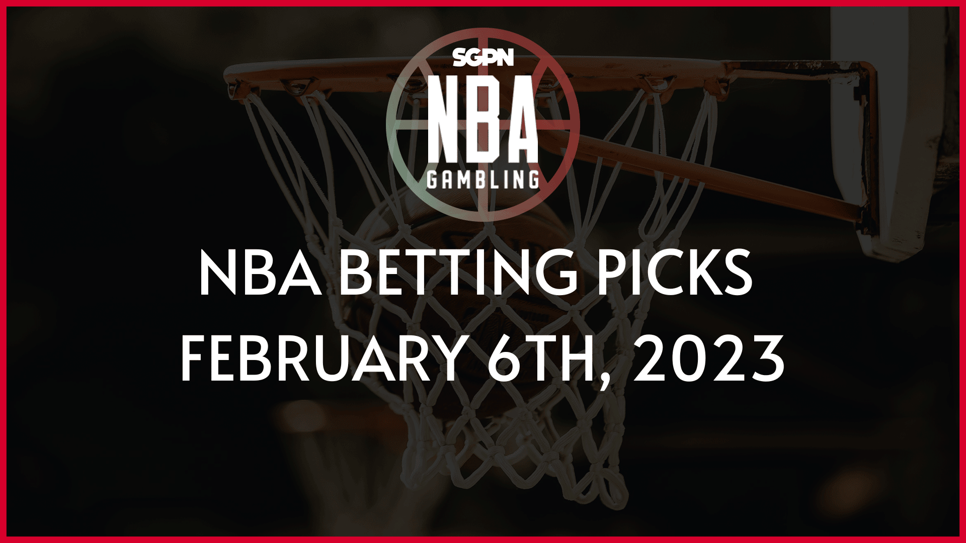 NBA Betting Predictions Feb 6th, 2023