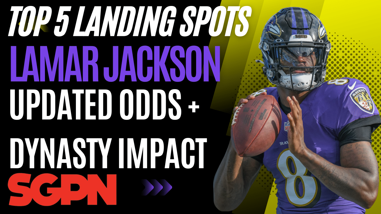 Top Landing Spots for Lamar Jackson: Updated Odds, Predictions, and Dynasty Impact