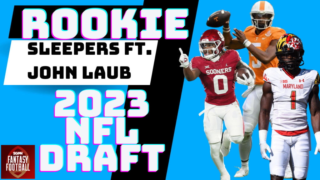 2023 Dynasty Rookie Sleepers I SGPN Fantasy Football Podcast (Ep. 355) 2023 Dynasty Rookie Sleepers I SGPN Fantasy Football Podcast (Ep. 355)