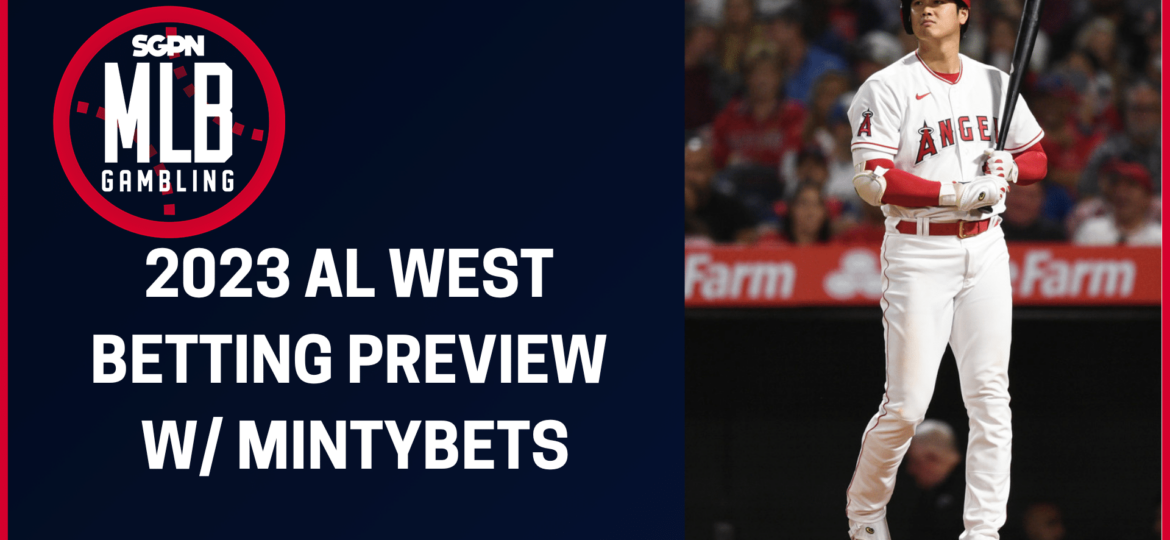 2023 AL West Division Betting Preview w/MintyBets | MLB Gambling Podcast (Ep. 246)