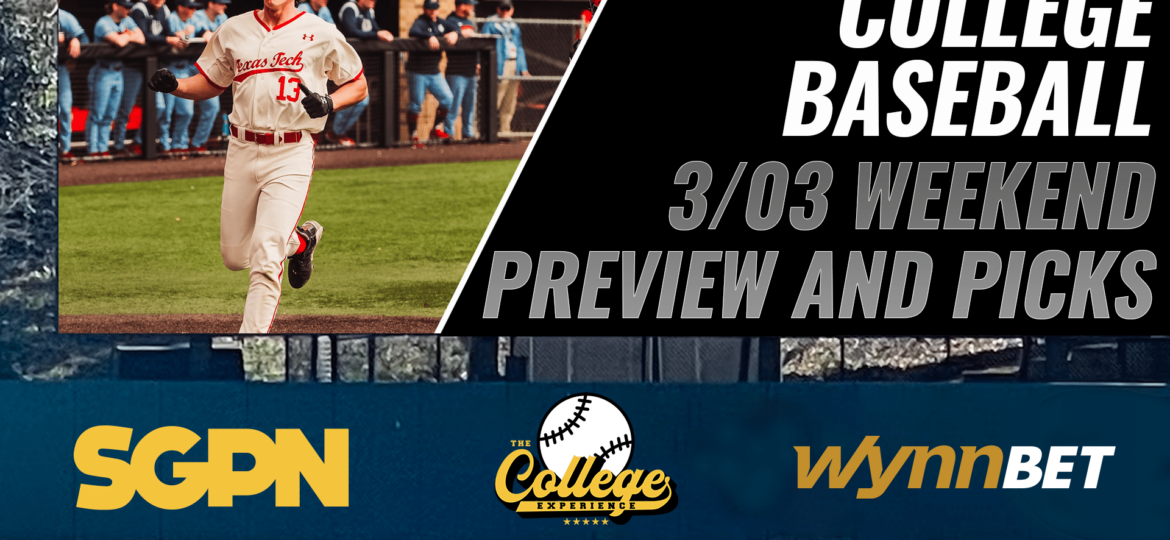College Baseball 3/3 Weekend Preview & Picks | The College Baseball Experience (Ep. 40)