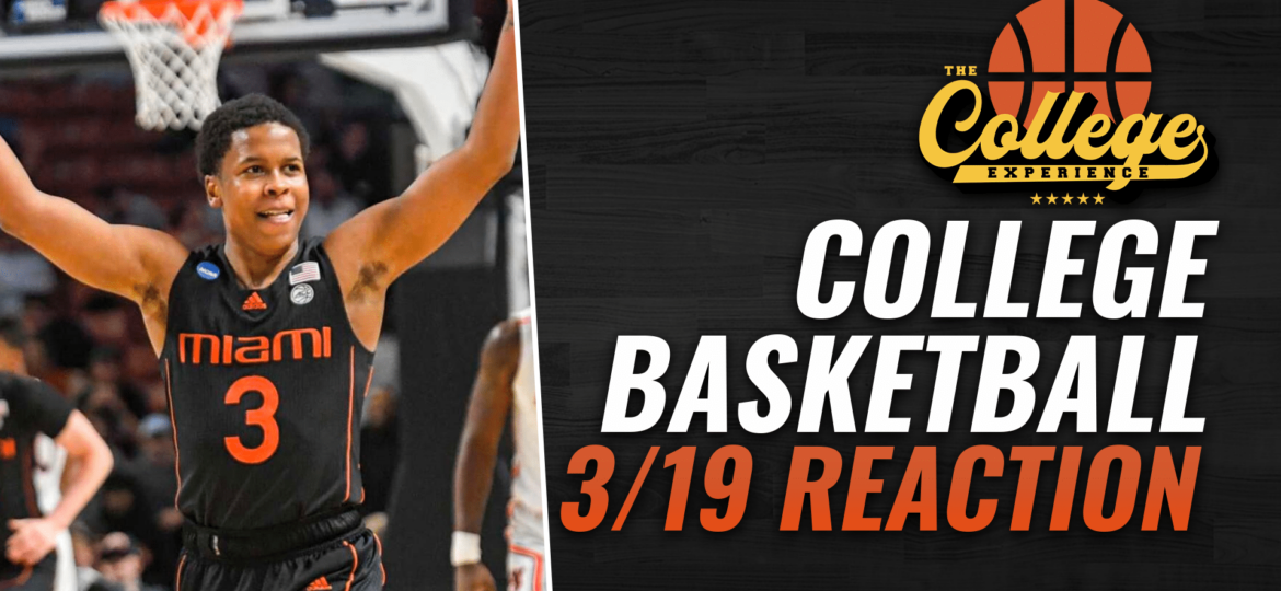 College Basketball 3/19 Reaction Show | The College Basketball Experience (Ep. 377)
