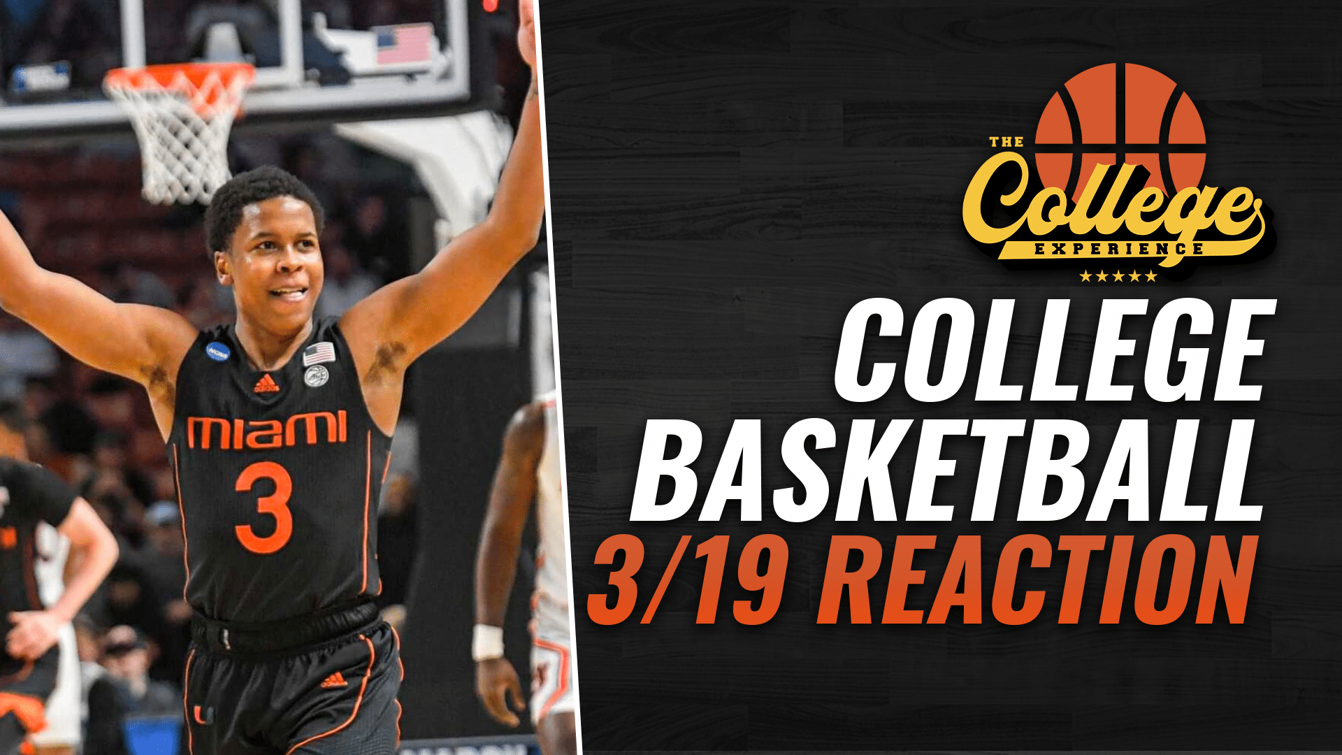 College Basketball 3/19 Reaction Show | The College Basketball Experience (Ep. 377)