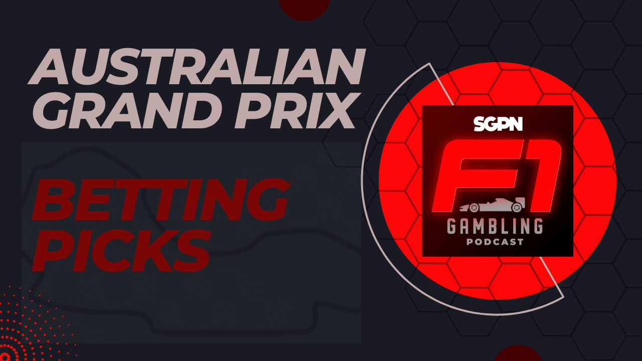 Australian Grand Prix Betting Picks 2023 I F1 Gambling Podcast (Ep. 18)