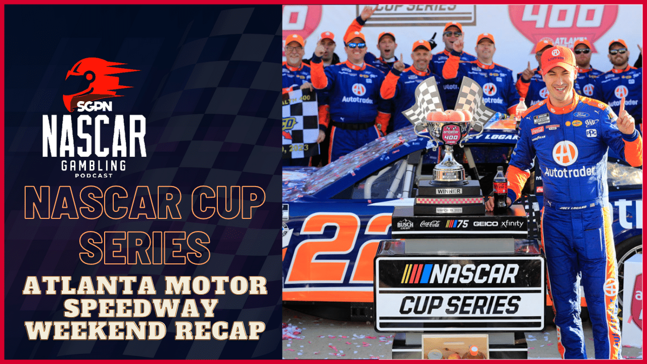 2023 Atlanta Motor Speedway NASCAR LIVE Recap and Betting Results I NASCAR Gambling Podcast (Ep. 137)