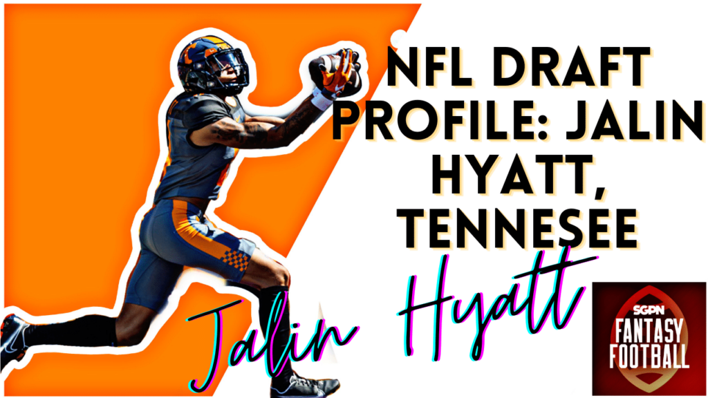 Jalin Hyatt NFL Draft Profile I SGPN Fantasy Football Podcast (Ep. 337)