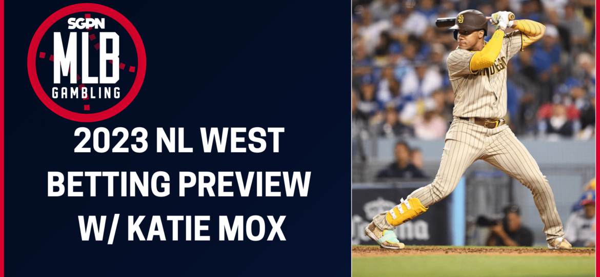 2023 NL West Division Betting Preview w/Katie Mox | MLB Gambling Podcast (Ep. 249)