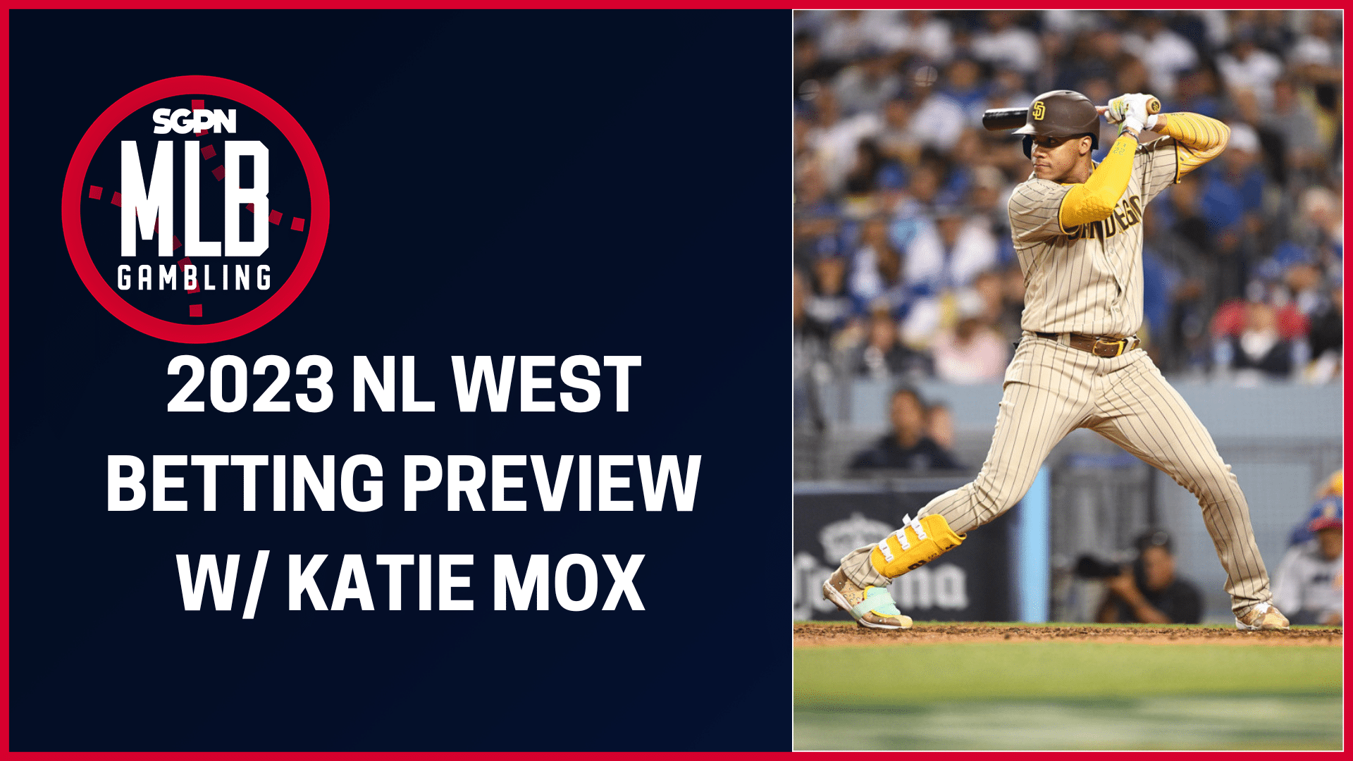 2023 NL West Division Betting Preview w/Katie Mox | MLB Gambling Podcast (Ep. 249)