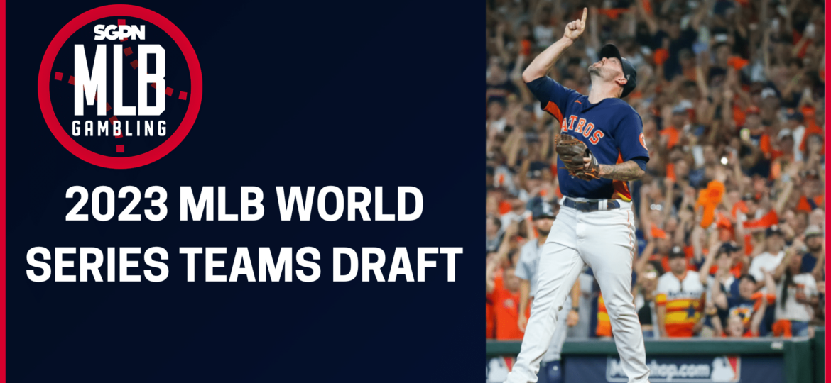 2023 MLB World Series Teams Draft | MLB Gambling Podcast (Ep. 254)