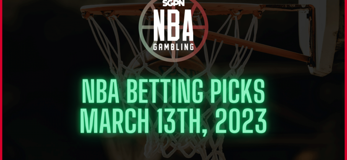 NBA Betting Picks w/Justin Henry - Monday, March 13th, 2023 | NBA Gambling Podcast (Ep. 495)