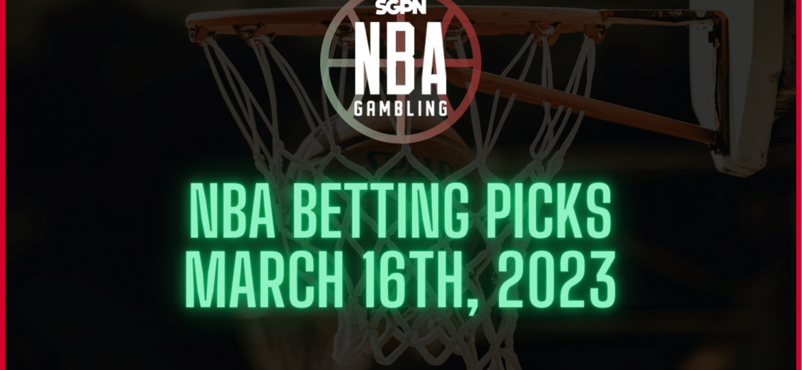 NBA Betting Picks - Thursday, March 16th, 2023 | NBA Gambling Podcast (Ep. 498)