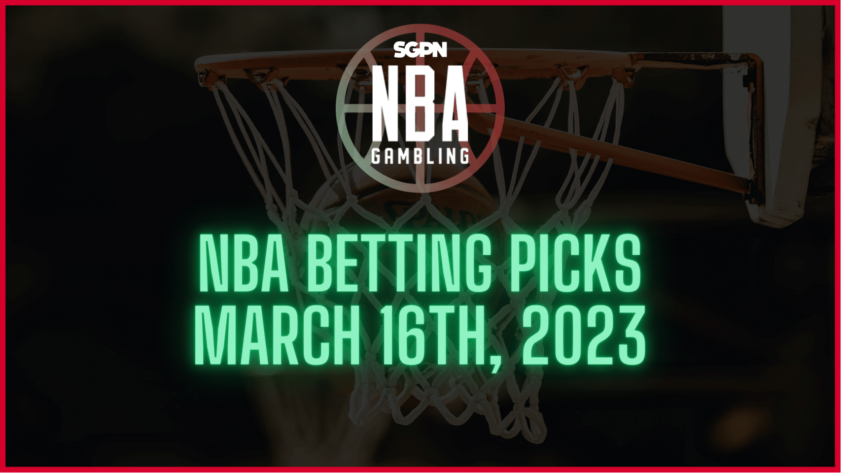 NBA Betting Picks - Thursday, March 16th, 2023 | NBA Gambling Podcast (Ep. 498)