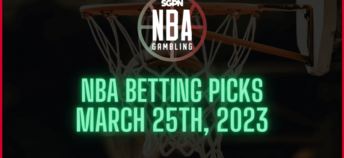 NBA Betting Picks - Saturday, March 25th, 2023 | NBA Gambling Podcast (Ep. 507)