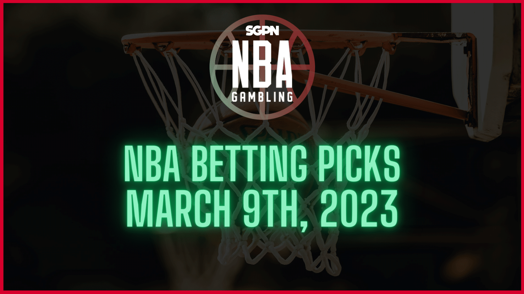 NBA Betting Picks - Thursday, March 9th, 2023 | NBA Gambling Podcast (Ep. 497)