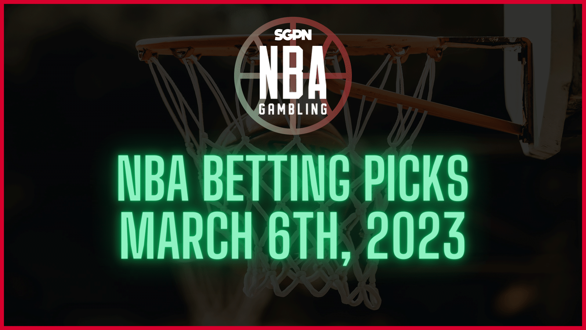 NBA Betting Picks - Monday, March 6th, 2023 | NBA Gambling Podcast (Ep. 491)