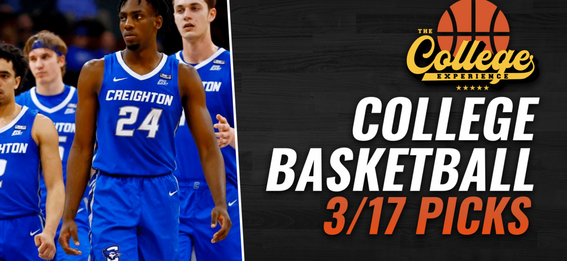 College Basketball March Madness Predictions 3/16 & 3/17 | The College Basketball Experience (Ep. 366)