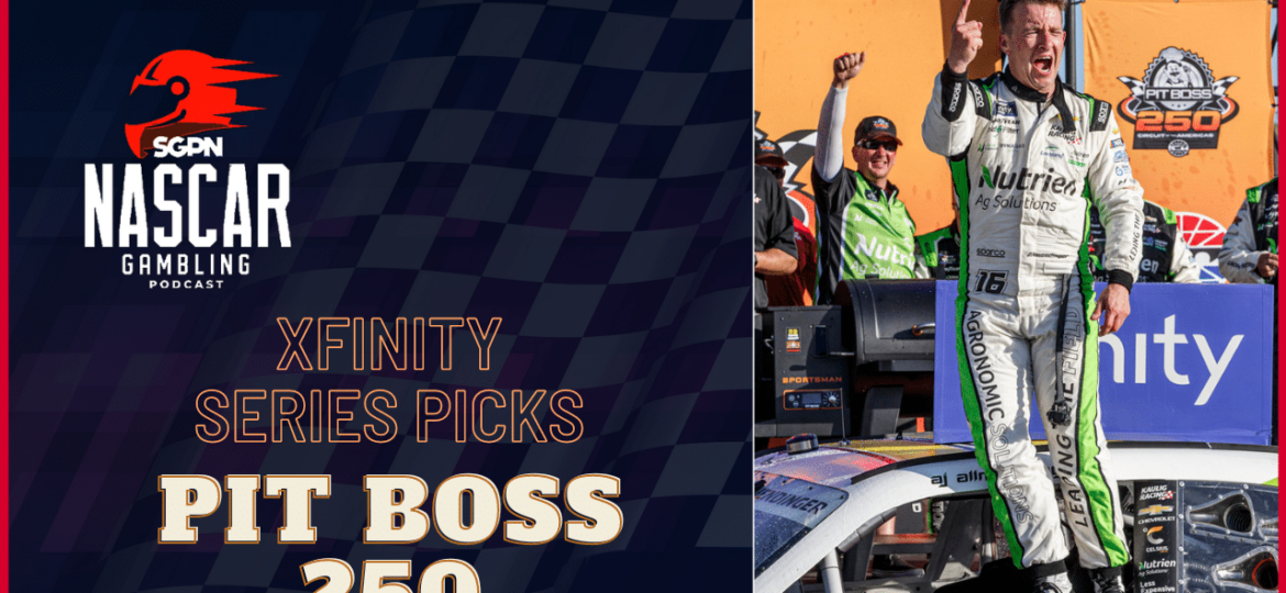 Pit Boss 250 Betting Picks 2023 I NASCAR Gambling Podcast (Ep. 139)