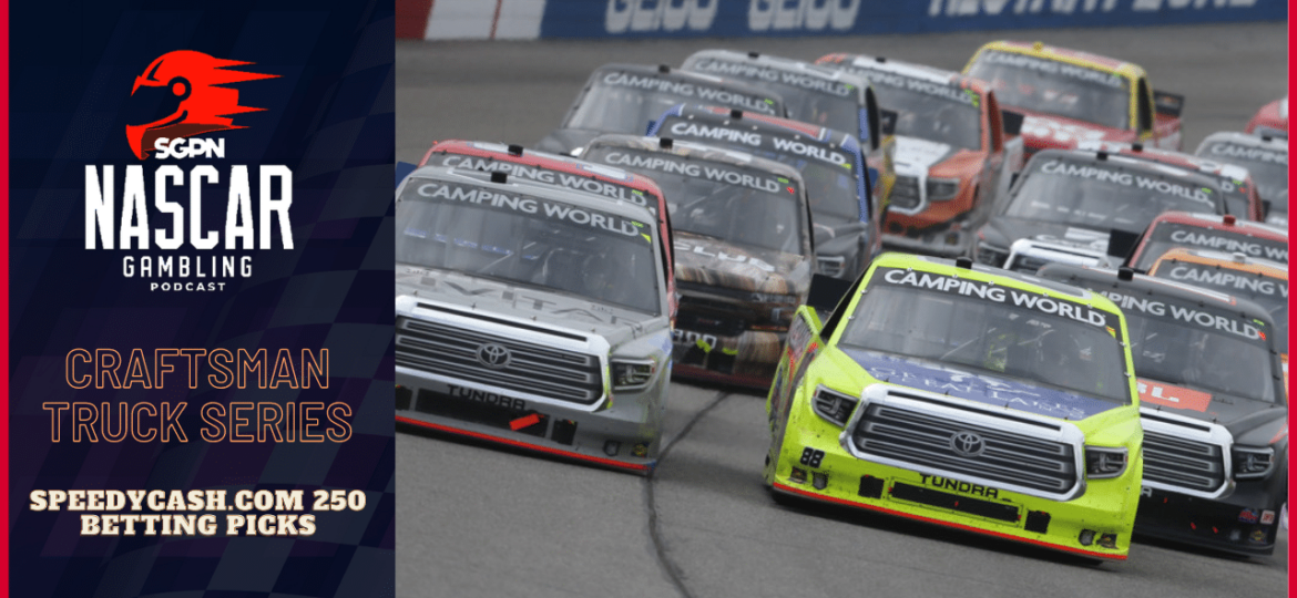 SpeedyCash.com 250 Betting Picks 2023 I NASCAR Gambling Podcast (Ep. 145)