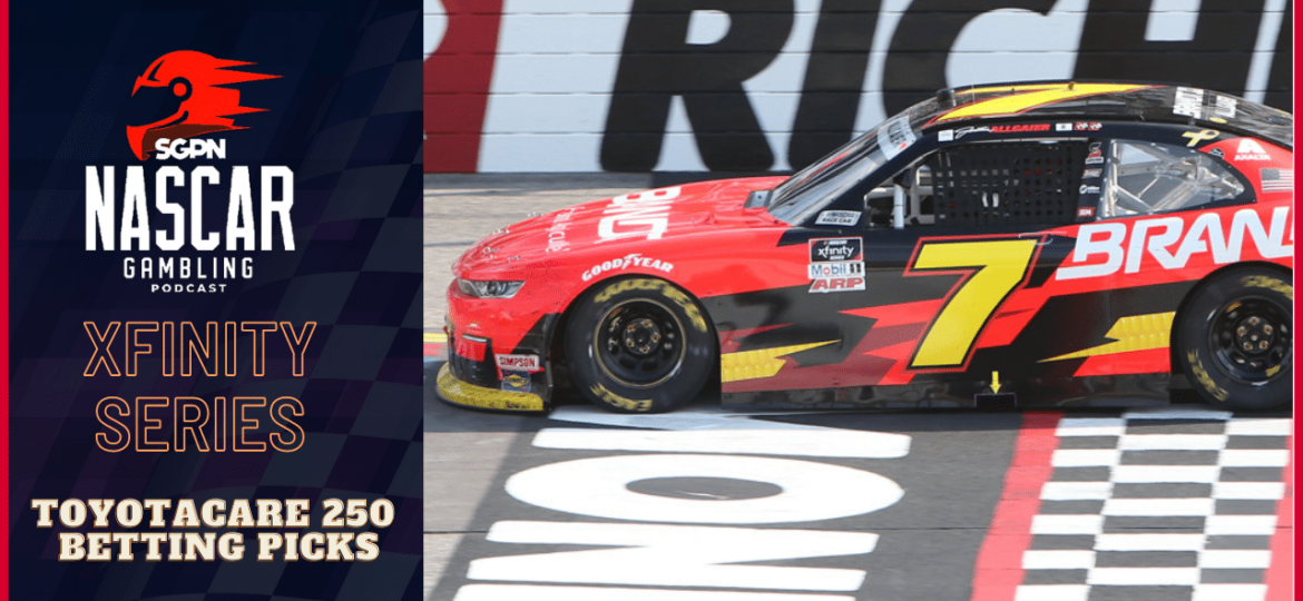 ToyotaCare 250 Betting Picks 2023 I NASCAR Gambling Podcast (Ep. 144)
