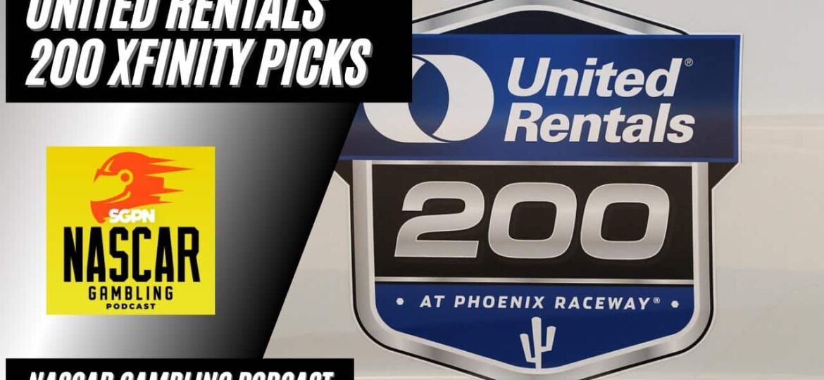 United Rentals 200 Xfinity Picks 2023 I NASCAR Gambling Podcast (Ep. 128)