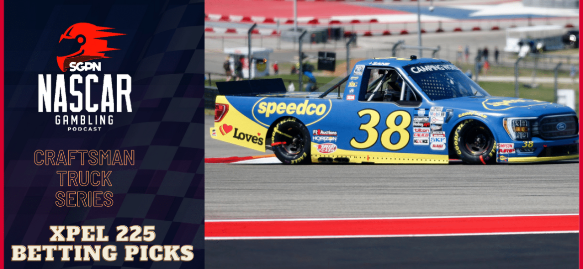 XPEL 225 Betting Picks 2023 I NASCAR Gambling Podcast (Ep. 140)
