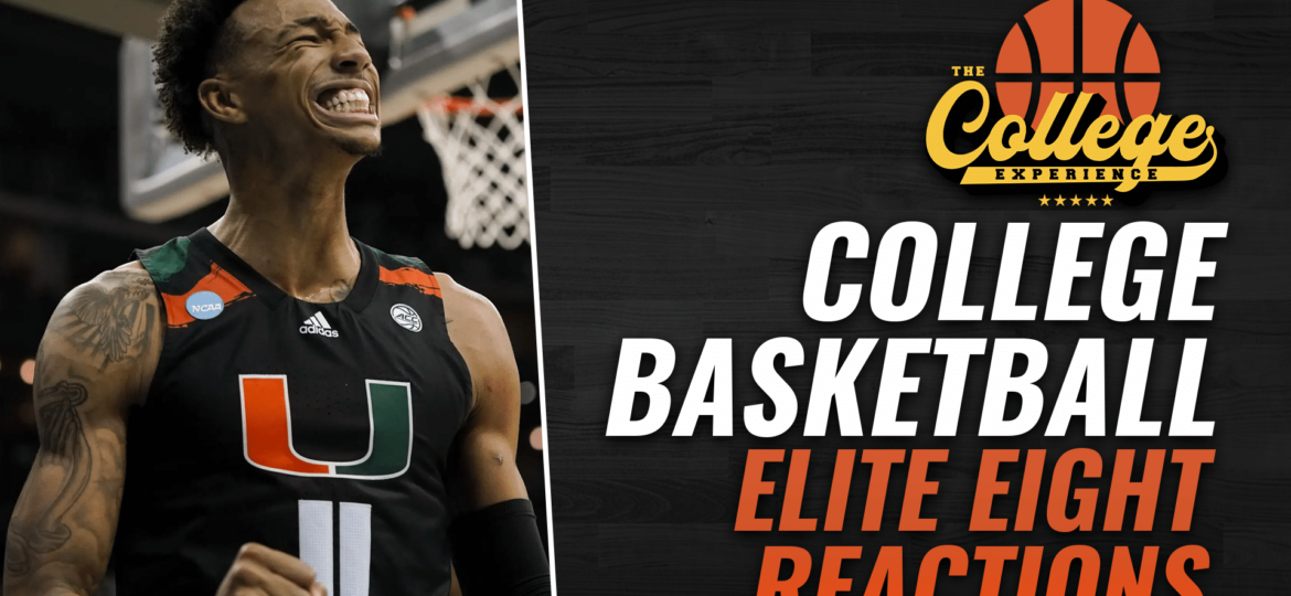 College Basketball Elite 8 Reaction | The College Basketball Experience (Ep. 376)