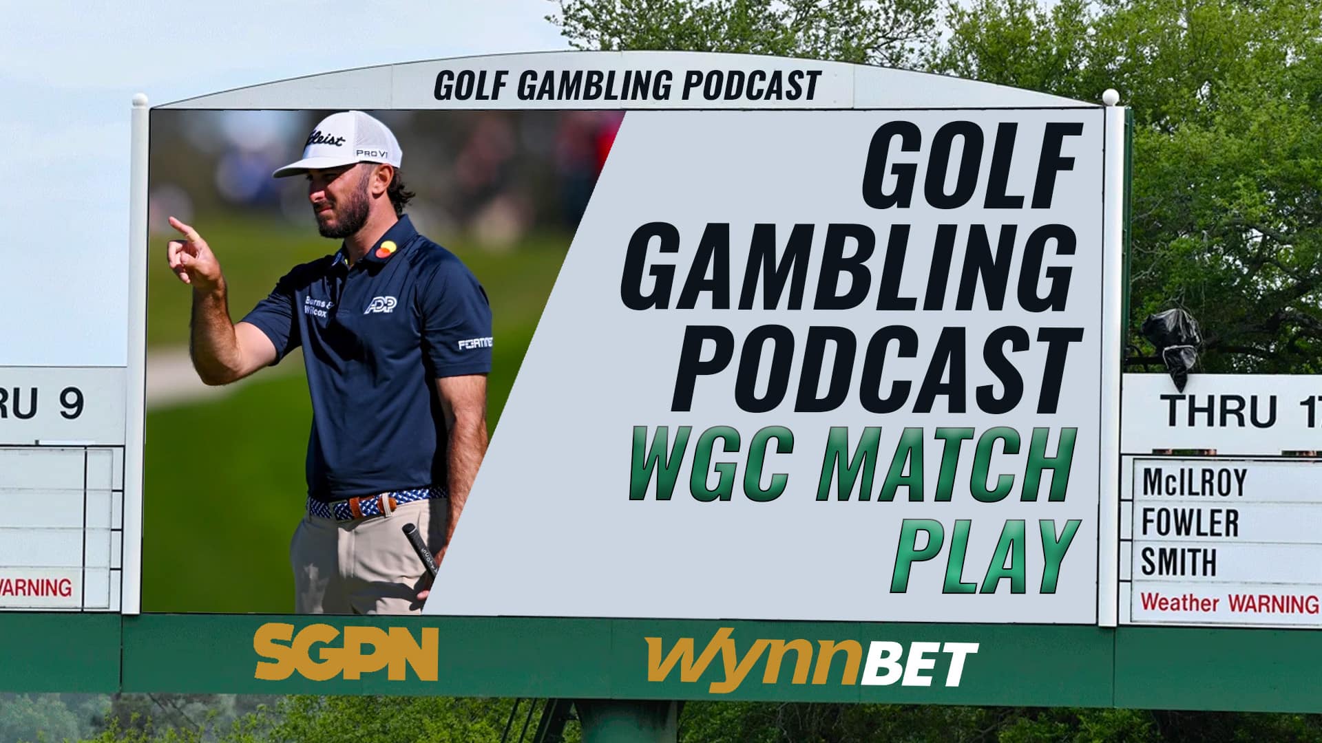 2023 WGC Match Play Bracket Picks Golf Gambling Podcast (Ep