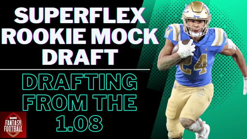 Drafting from the 1.08 in Rookie Drafts I SGPN Fantasy Football Podcast (Ep. 368)