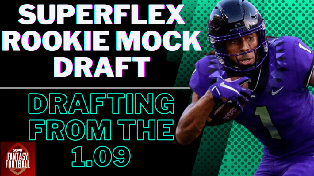 Drafting from the 1.09 in Rookie Drafts I SGPN Fantasy Football Podcast (Ep. 371)