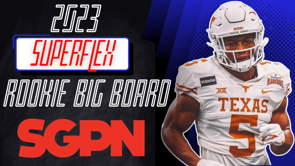 Dynasty Rookie Rankings: The 2023 Superflex Big Board