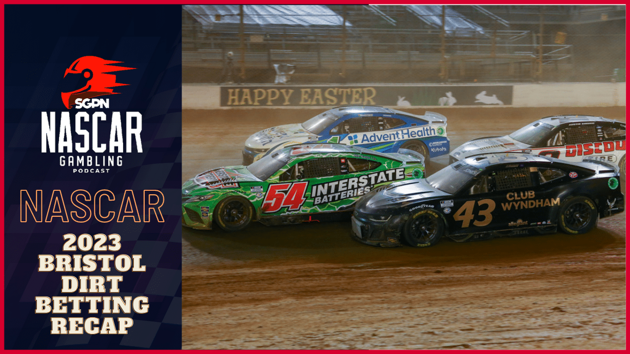 2023 Bristol Dirt Weekend Betting Recap I NASCAR Gambling Podcast (Ep. 152) 2023 Bristol Dirt Weekend Betting Recap I NASCAR Gambling Podcast (Ep. 152)