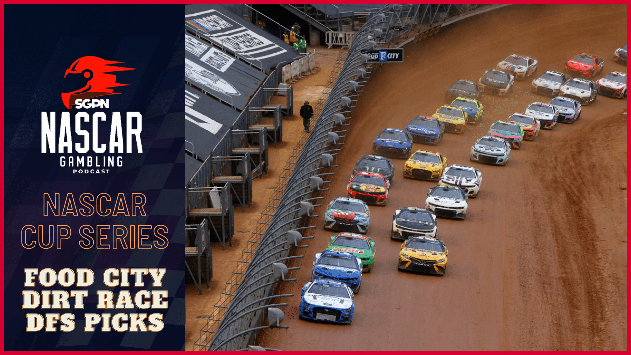 Food City Dirt Race DFS Picks I NASCAR Gambling Podcast (Ep. 150) Food City Dirt Race DFS Picks I NASCAR Gambling Podcast (Ep. 150)