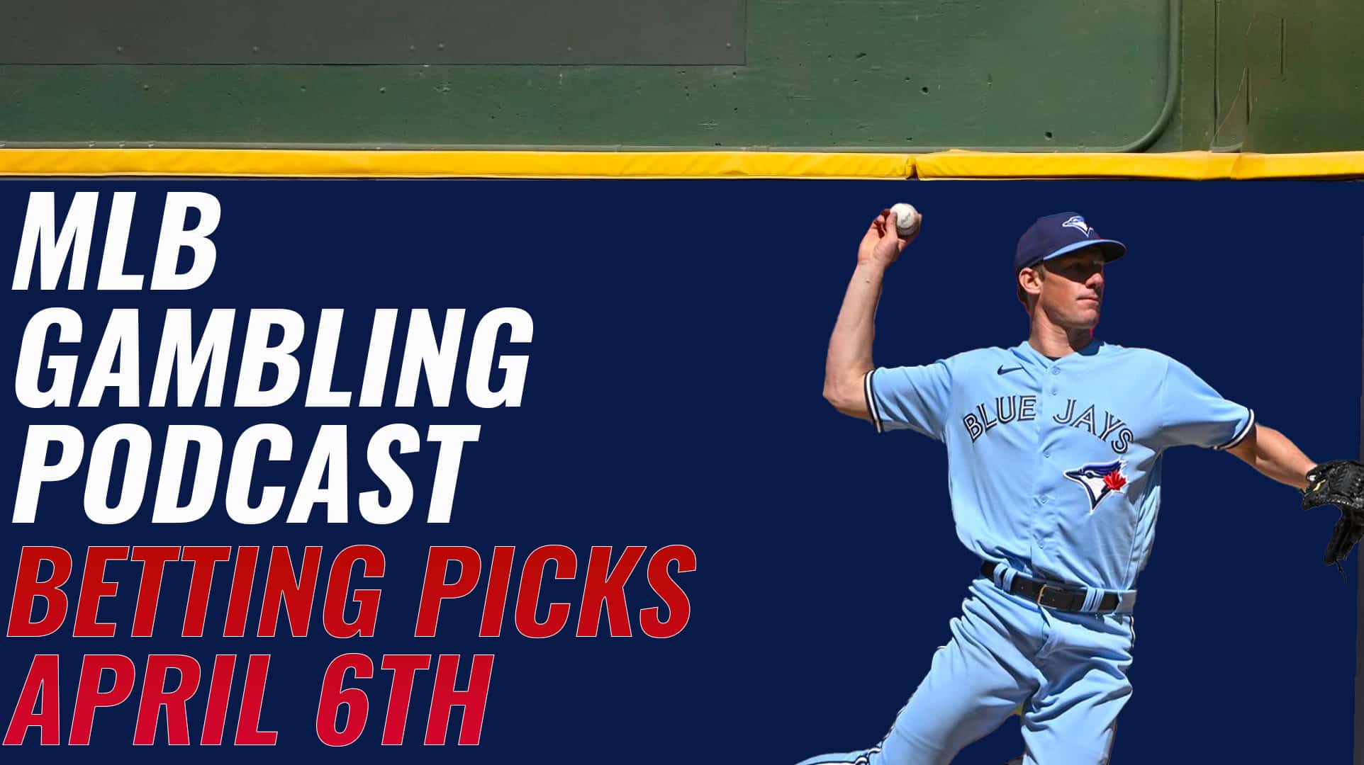 MLB Betting Picks - Thursday, April 6th, 2023 | MLB Gambling Podcast (Ep. 261)