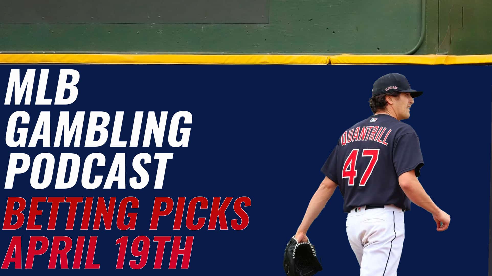 MLB Betting Picks - 4/19/23 (Ep. 271)