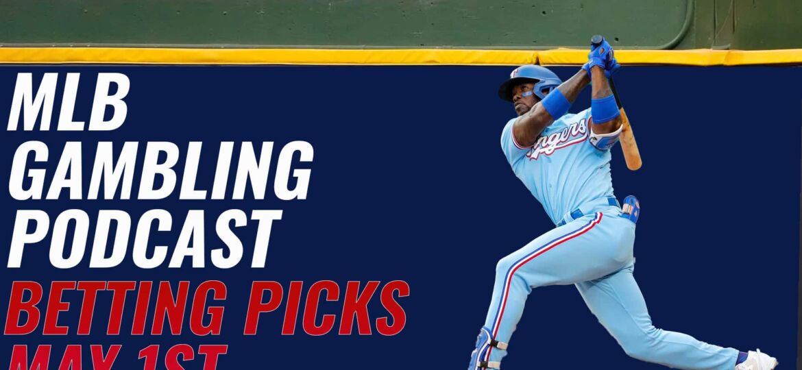 MLB Betting Picks - 5/1/23 | MLB Gambling Podcast (Ep. 280)